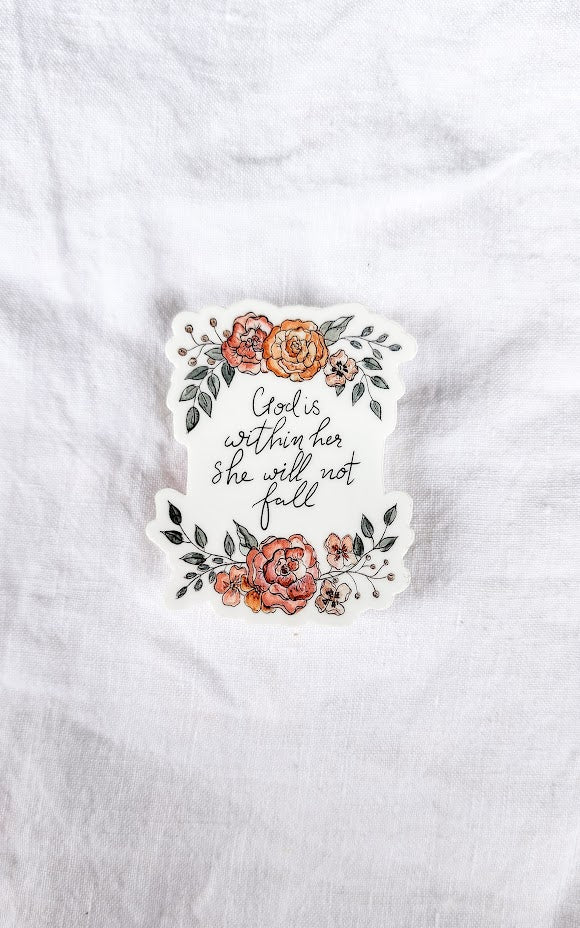 God is Within Her, She Will Not Fall: Vinyl Waterproof Sticker