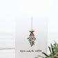 Kiss Me Under the Mistletoe Card