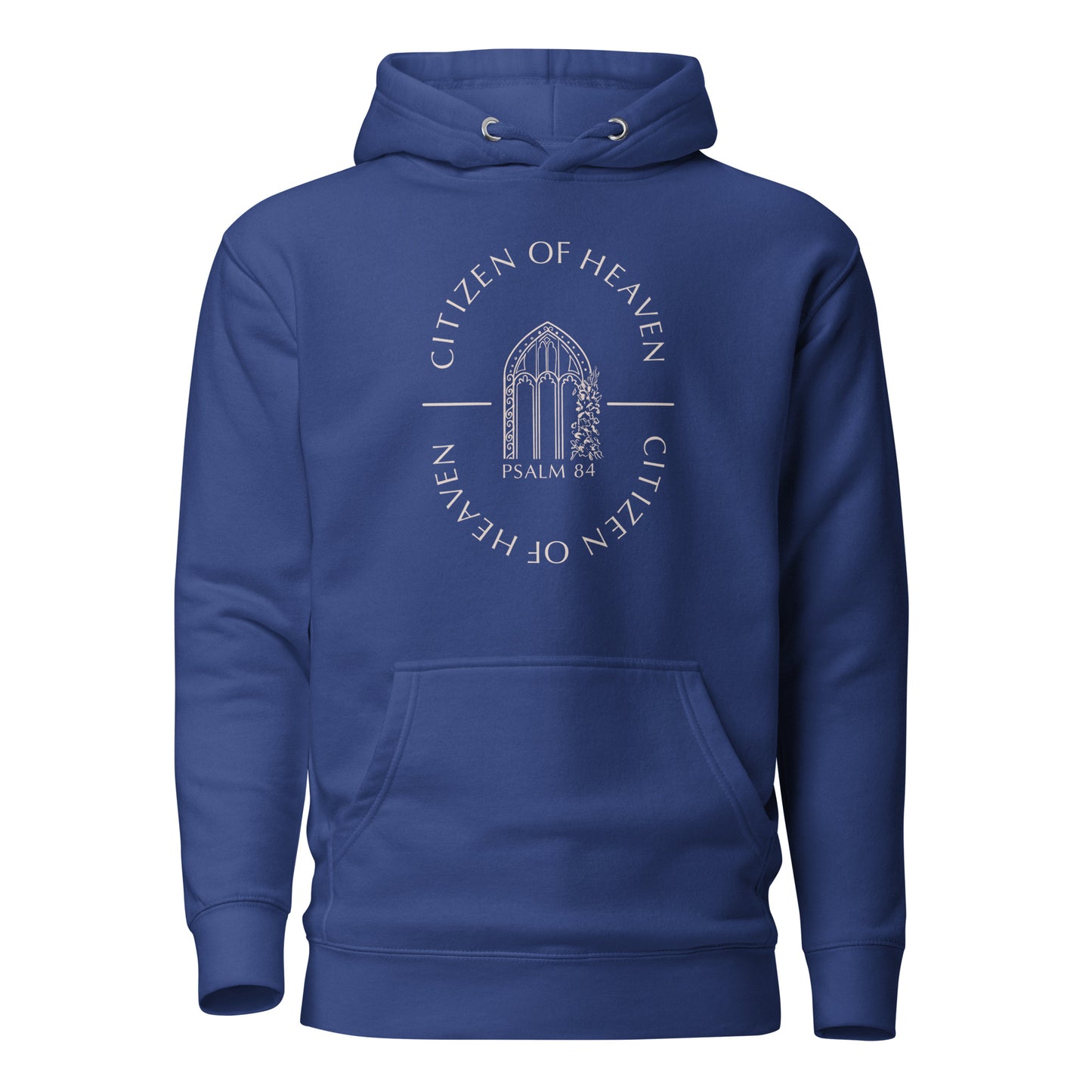 Citizen of Heaven (Psalm 84) Unisex Hoodie